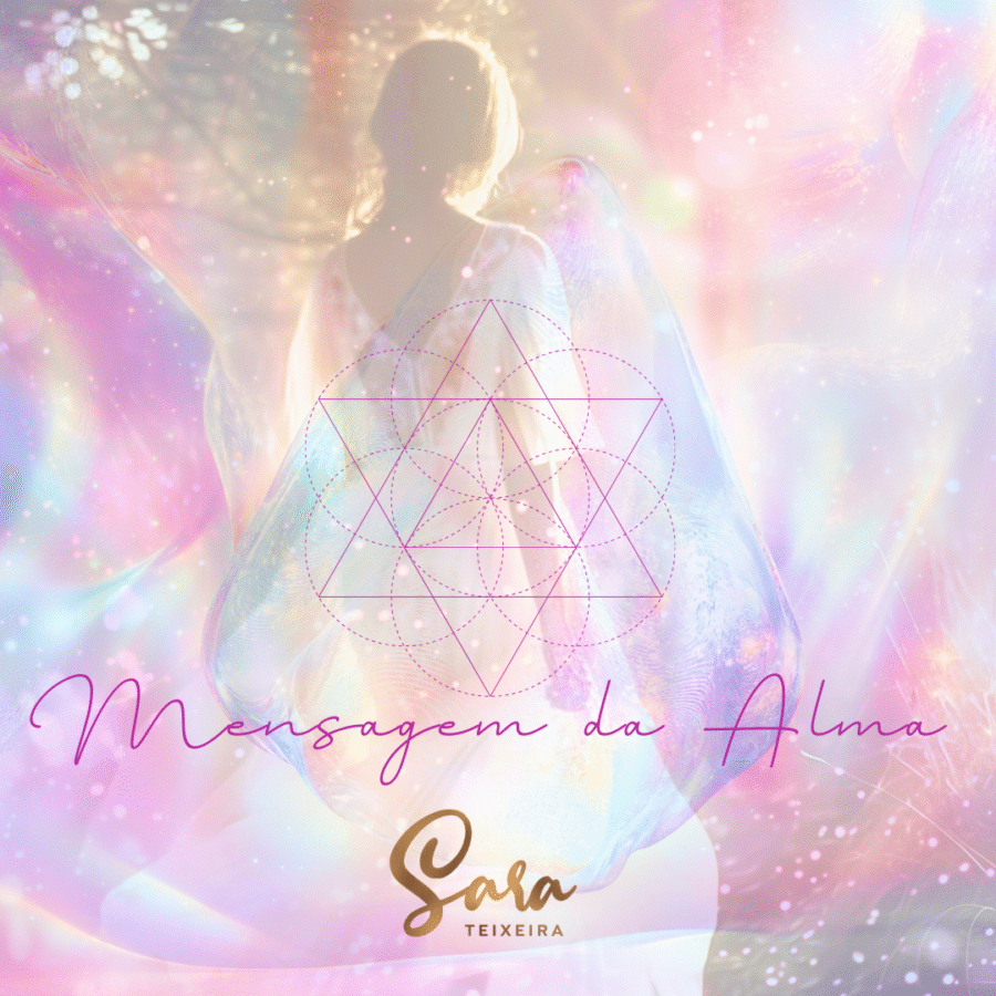 Mensagem da Alma ♥ Soul Message