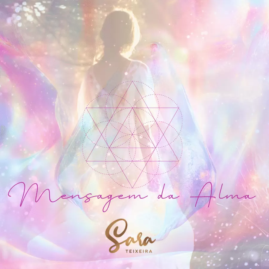Mensagem da Alma ♥ Soul Message